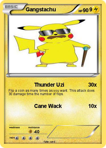 Pokemon Gangstachu                       9
