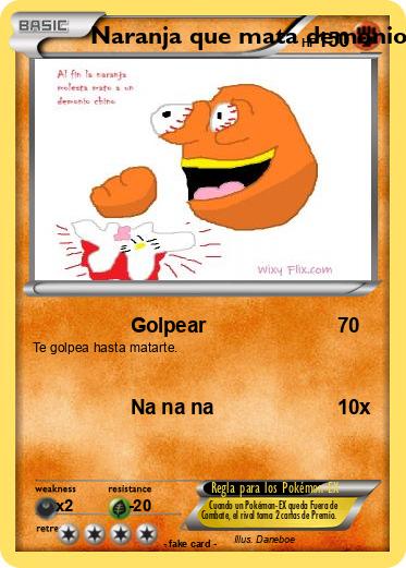Pokemon Naranja que mata demonios de china