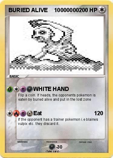 Pokemon BURIED ALIVE    10000000