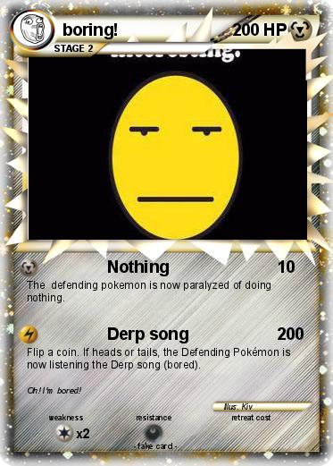 Pokemon boring!