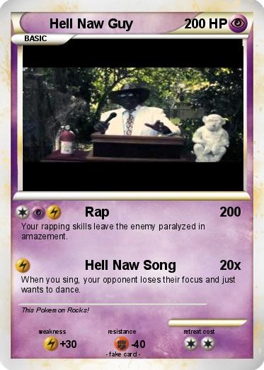 Pokemon Hell Naw Guy