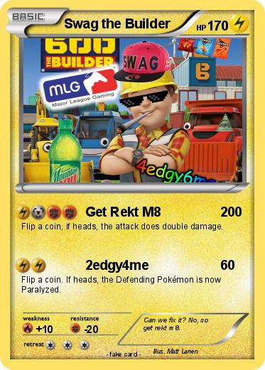 Pokemon Swag the Builder