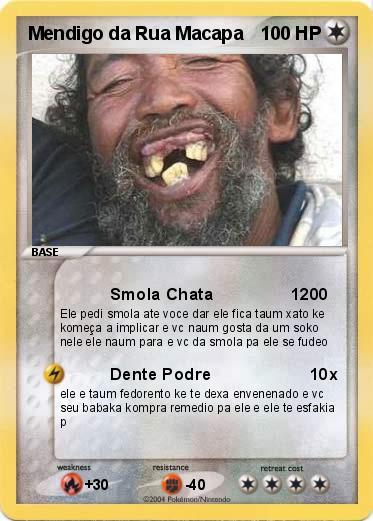 Pokemon Mendigo da Rua Macapa