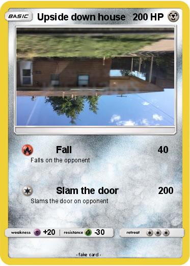Pokemon Upside down house