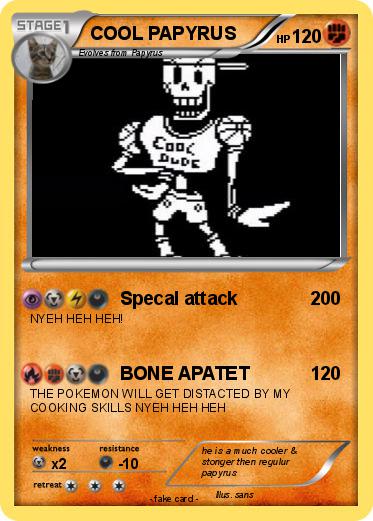 Pokemon COOL PAPYRUS