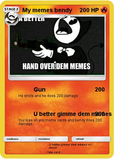 Pokemon My memes bendy