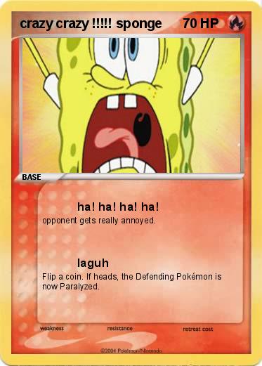 Pokemon crazy crazy !!!!! sponge 