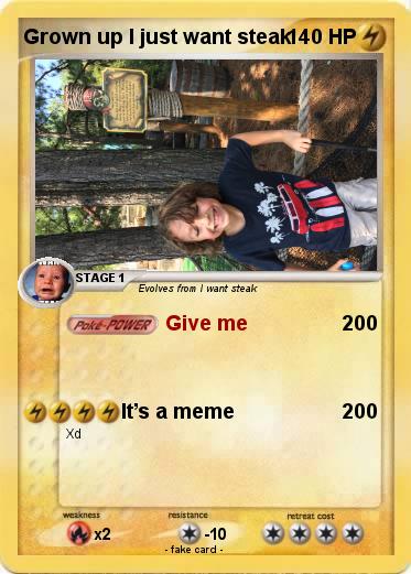 Pokemon Grown up I just want steak