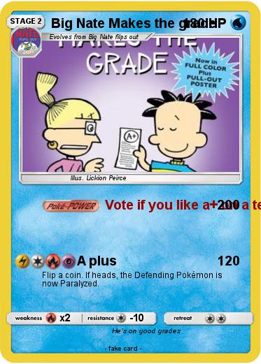 Pokemon Big Nate Makes the grade