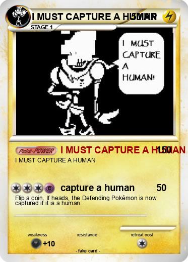 Pokemon I MUST CAPTURE A HUMAN