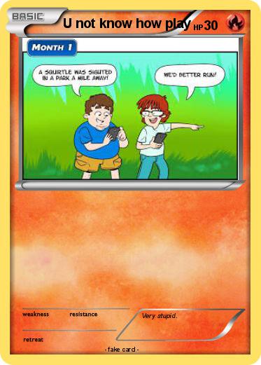 Pokemon U not know how play