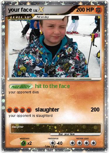 Pokemon your face