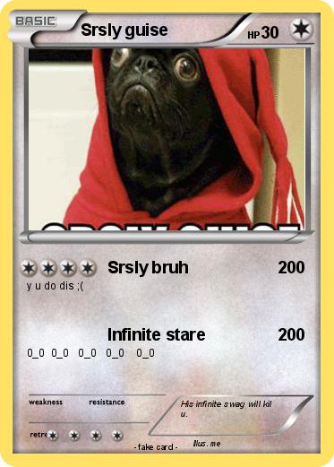 Pokemon Srsly guise