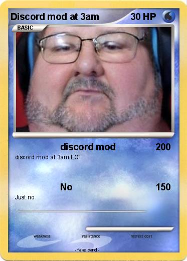 Pokemon Discord mod at 3am