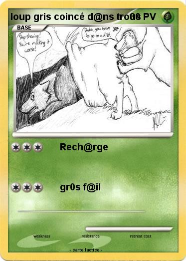 Pokemon loup gris coincé d@ns trous
