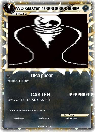Pokemon WD Gaster 10000000000000