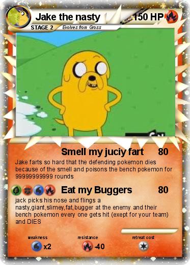 Pokemon Jake the nasty