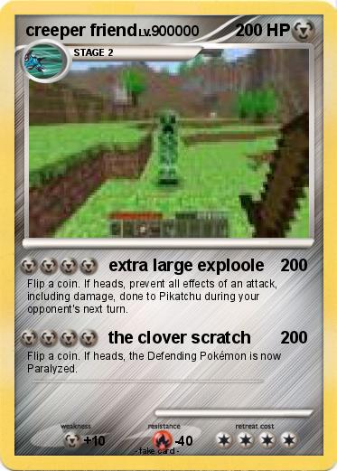 Pokemon creeper friend
