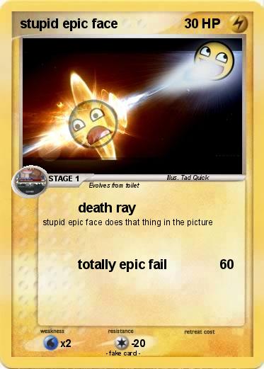 Pokemon stupid epic face