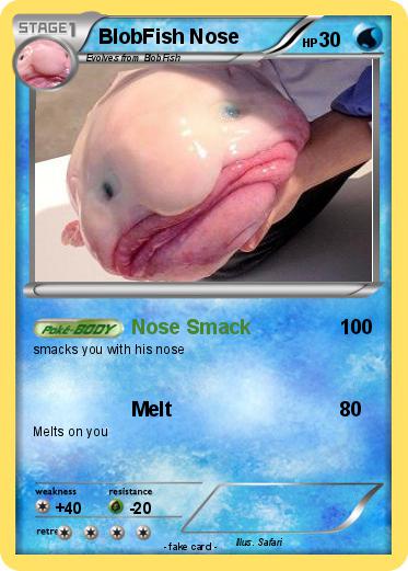 Pokemon BlobFish Nose