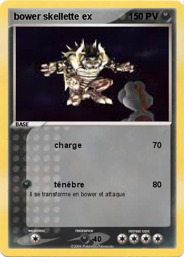 Pokemon bower skellette ex