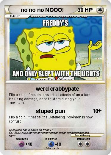 Pokemon no no no NOOO!