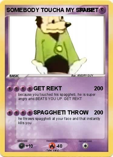 Pokemon SOMEBODY TOUCHA MY SPAGET