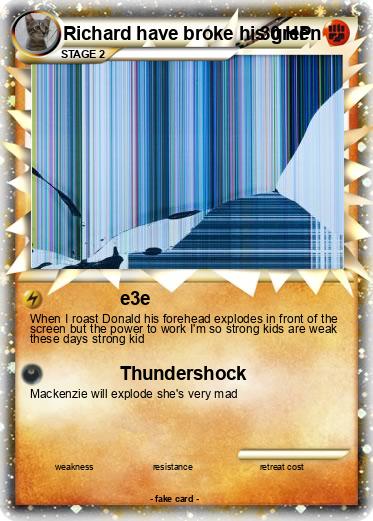 Pokemon Richard have broke his green