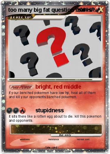 Pokemon too many big fat question marks