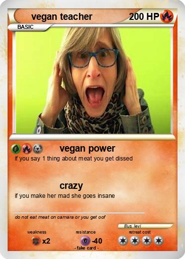 Pokemon vegan teacher