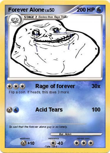 Pokemon Forever Alone