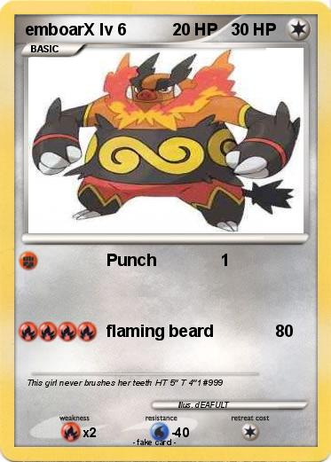 Pokemon emboarX lv 6          20 HP