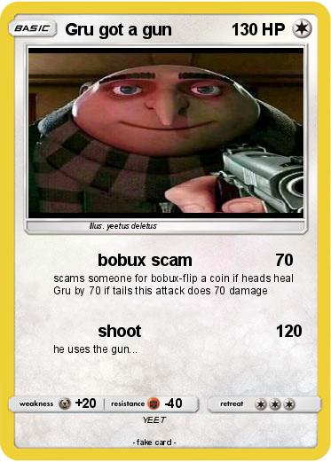 Pokemon Gru got a gun