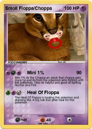 Pokemon Smoll Floppa/Choppa