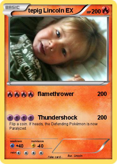 Pokemon tepig Lincoln EX