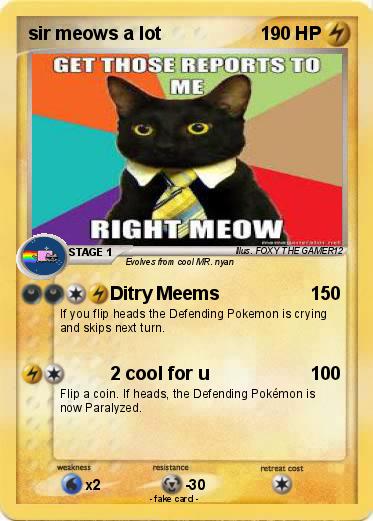 Pokemon sir meows a lot