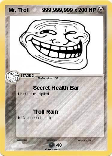 Pokemon Mr. Troll        999,999,999 x