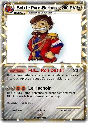 Pokemon Bob le Pyro-Barbare