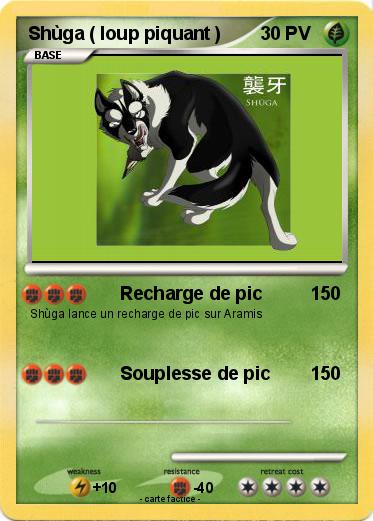 Pokemon Shùga ( loup piquant )
