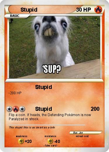 Pokemon Stupid