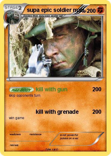 Pokemon supa epic soldier man