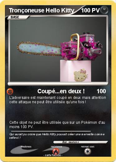 Pokemon Tronçoneuse Hello Kitty