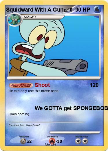 Pokemon Squidward With A Gun