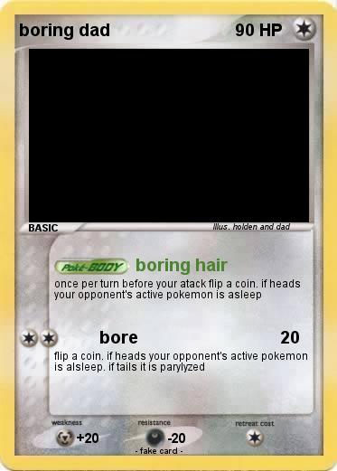 Pokemon boring dad