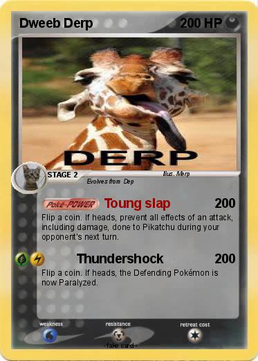 Pokemon Dweeb Derp