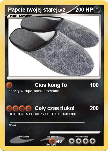 Pokemon Papcie twojej starej