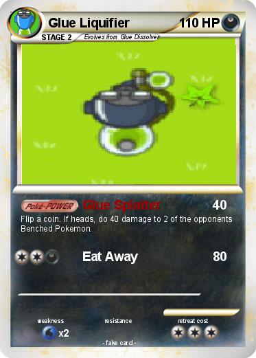 Pokemon Glue Liquifier