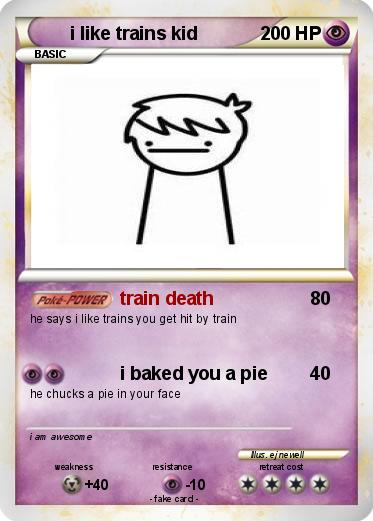 Pokemon i like trains kid