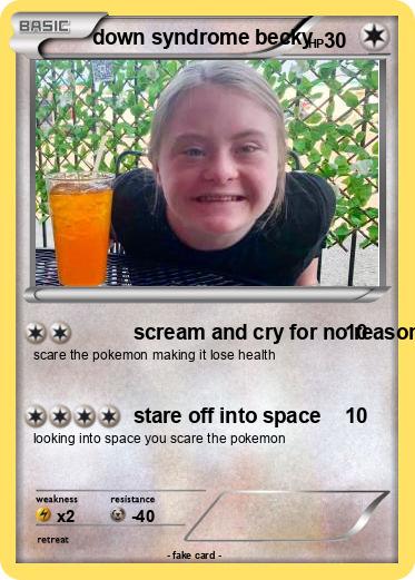 Pokemon down syndrome becky