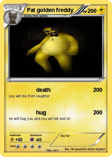 Pokemon Fat golden freddy